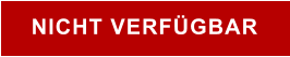 NICHT VERFÜGBAR