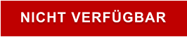 NICHT VERFÜGBAR