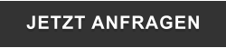 JETZT ANFRAGEN