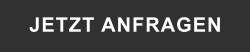 JETZT ANFRAGEN