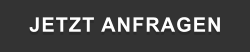 JETZT ANFRAGEN